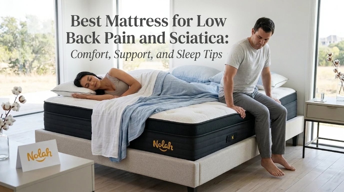 Best Mattress for Low Back Pain and Sciatica